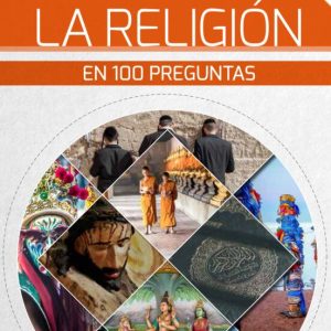 LA RELIGION EN 100 PREGUNTAS