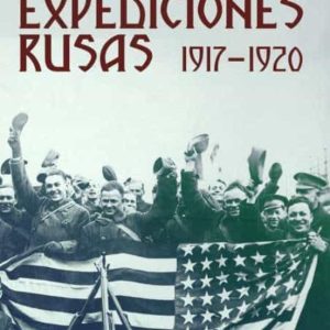 LAS EXPEDICONES RUSAS 1917-1920.