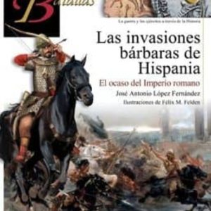LAS INVASIONES BARBARAS DE HISPANIA
