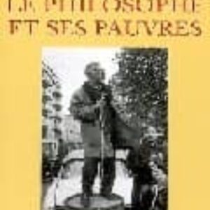 LE PHILOSOPHE ET SES PAUVRES
				 (edición en francés)