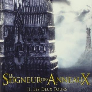 LE SEIGNEUR DES ANNEAUX 2: LES DEUX TOURS
				 (edición en francés)