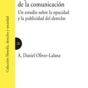 LEGITIMIDAD A TRAVES DE LA COMUNICACION: UN ESTUDIO SOBRE LA OPAC IDAD Y PUBLICIDAD DEL DERECHO