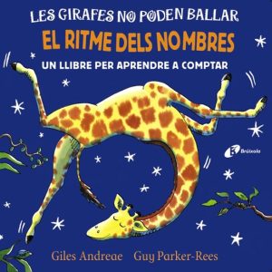 LES GIRAFES NO PODEN BALLAR: EL RITME DELS NOMBRES
				 (edición en catalán)