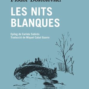 LES NITS BLANQUES
				 (edición en catalán)