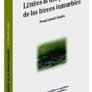 LIMITES AL USO Y DISFRUTE DE LOS BIENES INMUEBLES