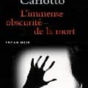 L´IMMENSE OBSCURITE DE LA MORT
				 (edición en francés)