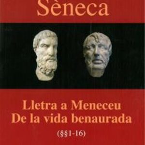 LLETRA A MENECEU / DE LA VIDA BENAURADA (2N BATXILLERAT)
				 (edición en catalán)