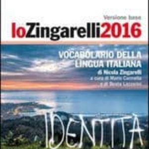 LO ZINGARELLI 2016. VOCABOLARIO DELLA LINGUA ITALIANA. PLUS DIGITALE. CON AGGIORNAMENTO ONLINE. CON DVD-ROM
				 (edición en inglés)