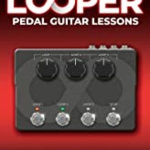 LOOPER PEDAL GUITAR LESSONS - BOOK WITH ONLINE VIDEO LESSONS INCLUDED BY CHAD JOHNSON
				 (edición en inglés)