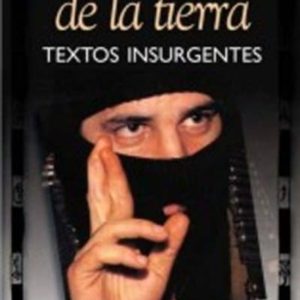 LOS DEL COLOR DE LA TIERRA: TEXTOS INSURGENTES DESDE CHIAPAS