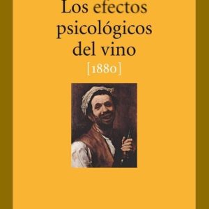 LOS EFECTOS PSICOLOGICOS DEL VINO (1880)
