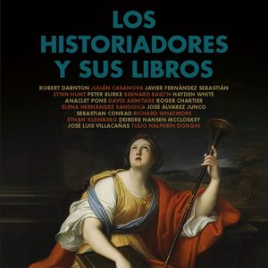 LOS HISTORIADORES Y SUS LIBROS