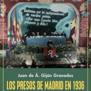 LOS PRESOS DE MADRID EN 1936