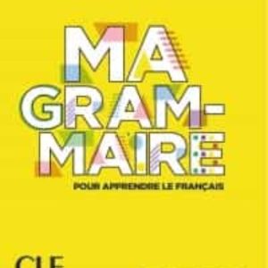 MA GRAMMAIRE - NIVEAUX A1/A2 - LIVRE
				 (edición en francés)