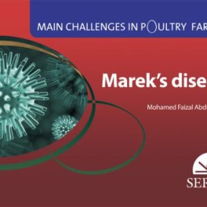 MAIN CHALLENGES IN POULTRY FARMING.  MAREK S DISEASE
				 (edición en inglés)