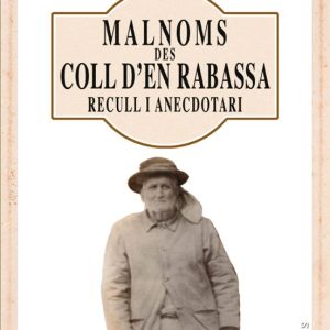 MALNOMS DES COLL D’EN RABASSA
				 (edición en catalán)
