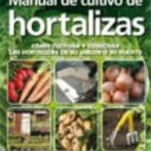 MANUAL DE CULTIVO DE HORTALIZAS