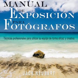 MANUAL DE EXPOSICION PARA FOTOGRAFOS