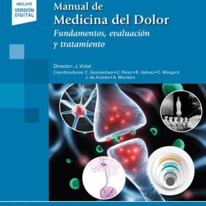 MANUAL DE MEDICINA DEL DOLOR (INCLUYE EBOOK): FUNDAMENTOS, EVALUACION Y TRATAMIENTO