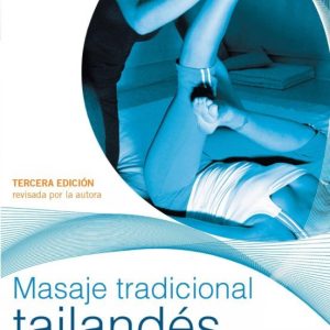 MASAJE TRADICIONAL TAILANDÉS (3ª ED.)