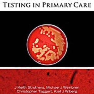 MEDICAL MICROBIOLOGY TESTING IN PRIMARY CARE
				 (edición en inglés)