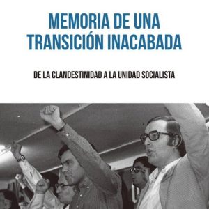 MEMORIA DE UNA TRANSICIÓN INACABADA