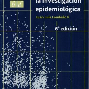METODOLOGIA DE LA INVESTIGACION EPIDEMIOLOGICA (6ª ED.)