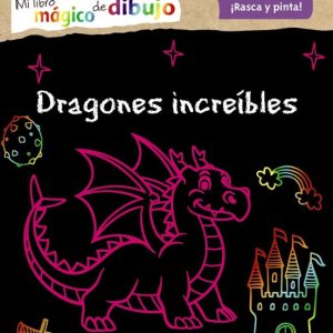 MI LIBRO MÁGICO DE DIBUJO. DRAGONES INCREÍBLES (RASCA Y PINTA)