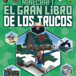 MINECRAFT: EL GRAN LIBRO DE LOS TRUCOS