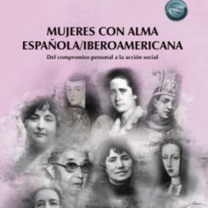 MUJERES CON ALMA ESPAÑOLA/IBEROAMERICANA