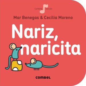 NARIZ, NARICITA (LA CEREZA 5)