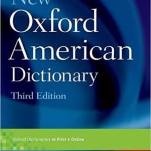 NEW OXFORD AMERICAN DICTIONARY, THIRD EDITION
				 (edición en inglés)