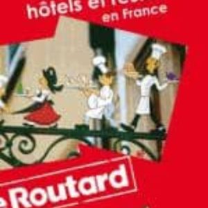 NOS MEILLEURS HOTELS ET RESTOS EN FRANCE: 2014 (LE GUIDE DU ROUTA RD)
				 (edición en francés)