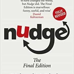 NUDGE : IMPROVING DECISIONS ABOUT HEALTH, WEALTH AND HAPPINESS
				 (edición en inglés)