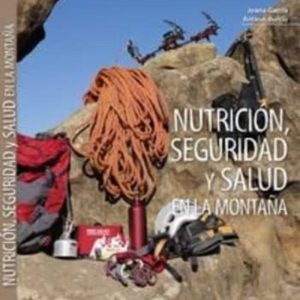NUTRICION, SEGURIDAD Y SALUD EN LA MONTAÑA