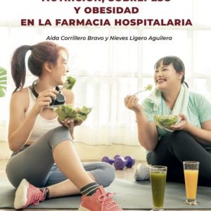 NUTRICION, SOBREPESO Y OBESIDAD EN LA FARMACIA HOSPITALARIA