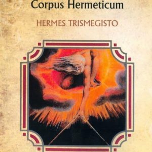 OBRAS COMPLETAS. CORPUS HERMETICUM