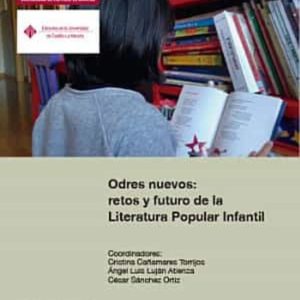ODRES NUEVOS: RETOS Y FUTURO DE LA LITERATURA POPULAR INFANTIL