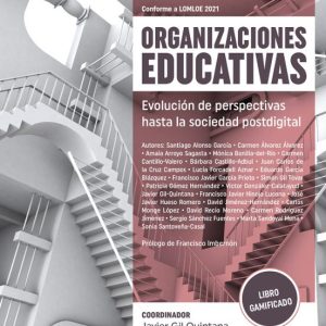 ORGANIZACIONES EDUCATIVAS - EVOLUCIÓN DE PERSPECTIVAS HASTA LA SOCIEDAD POSTDIGITAL