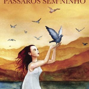 PÁSSAROS SEM NINHO
				 (edición en portugués)