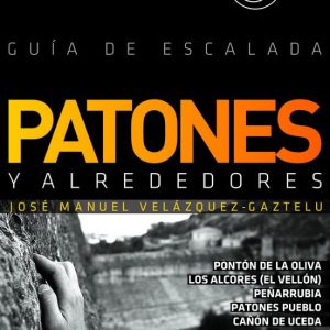 PATONES Y ALREDEDORES GUIA DE ESCALADA (2015) (3ª ED.)