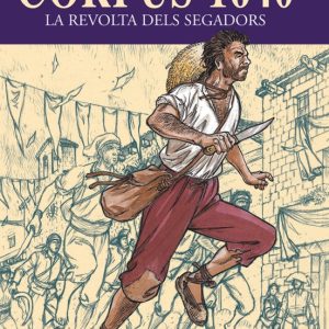 (PE) CORPUS 1640: LA REVOLTA DELS SEGADORS
				 (edición en catalán)