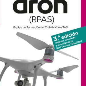 PILOTO DE DRON (RPAS) 3ª EDICION