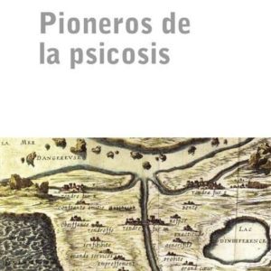 PIONEROS DE LA PSICOSIS