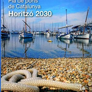 PLA DE PORTS DE CATALUNYA. HORITZÓ 2030
				 (edición en catalán)