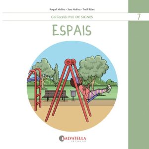 PLE DE SIGNES 7: ESPAIS
				 (edición en catalán)