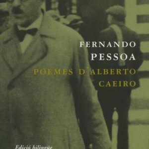 POEMES D ALBERTO CAEIRO
				 (edición en catalán)