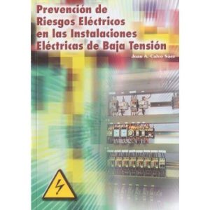 PREVENCION DE RIESGOS ELÉCTRICOS EN LAS INSTALACIONES DE BAJA TEN SION