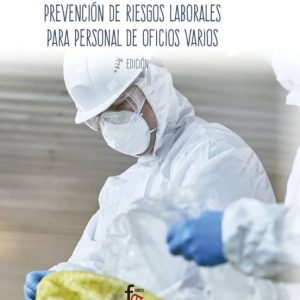 PREVENCION DE RIESGOS LABORALES PARA PERSONAL DE OFICIOS VARIOS (2ª ED.)