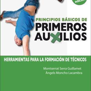 PRINCIPIOS BÁSICOS DE PRIMEROS AUXILIOS 2 ª EDICIÓN